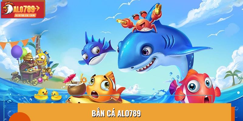 Bắn Cá Alo789 Săn Thưởng Cực Đã, Đổi Quà Siêu Nhanh