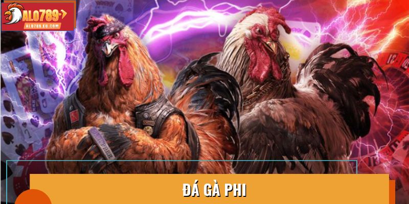 Đá Gà Phi: Trải Nghiệm Cá Cược Đỉnh Cao Tại Nhà Cái Uy Tín